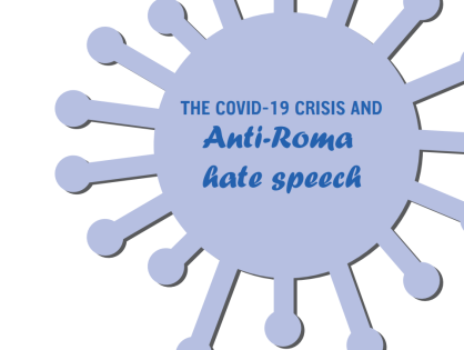 The COVID-19 crisis and anti-Roma hate speech